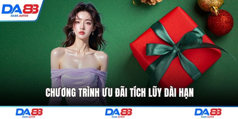 Chương trình ưu đãi tích lũy dài hạn