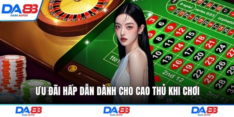 Ưu đãi hấp dẫn dành cho cao thủ khi chơi